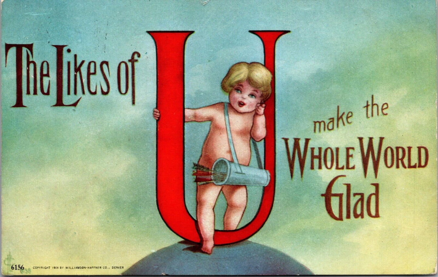 Vintage Valentine Postcard The Likes of U Cupid Standing on Globe 1909